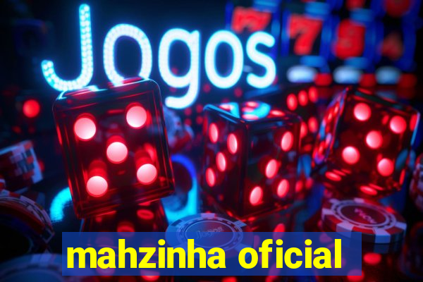 mahzinha oficial